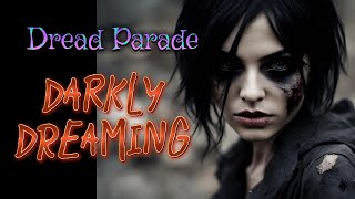 Dread Parade  Darkly Dreaming Brand New Metal Song [upl. by Tobias312]