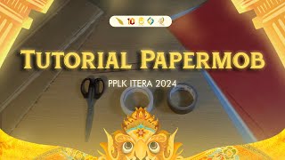 TUTORIAL PAPERMOB PPLK 2024 [upl. by Doig490]