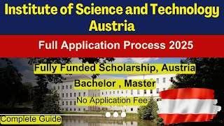 How to Apply Institute of Science amp Technology Austria  No IELTS  No Fee  Full Funded Scholarship [upl. by Lorena]