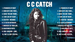 C C Catch Greatest Hits 2024 Collection Top 10 Hits Playlist Of All Time [upl. by Enilec]