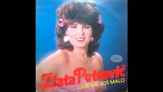 Zlata PetrovićLjubi me još malo [upl. by Yv239]