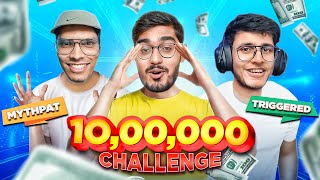 ₹1000000 Challenge With Triggered Insaan amp Mythpat🔥 [upl. by Lahpos]