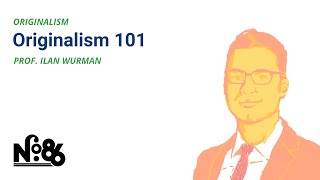 Originalism 101 No 86 LECTURE [upl. by Eustache]