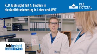 JobInsight Teil4 Einblick in die Qualitätssicherung in Labor und AWT – Karriere mit KLB Kötztal [upl. by Aseeral]