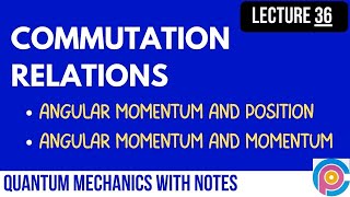 Commutation Relations Angular Momentum And Position  Does momentum commute with angular momentum [upl. by Betteanne]