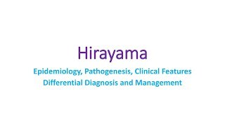 Hirayama Epidemiology Pathogenesis Clinical Features Differential Diagnosis and Management [upl. by Olrac547]