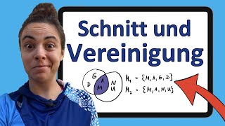 Unimathe Mengenlehre 2  Schnitt und Vereinigung  Erklärung Beispiele Übungsaufgaben [upl. by Dnar421]