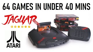 64 Atari Jaguar Games In Under 40 Minutes [upl. by Hyo]