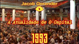 👁️ A Atualidade de O Capital  Jacob Gorender [upl. by Jevon]