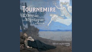 Lorgue mystique Opp 5557 No 25 in festo pentecostes II Fantaisie  choral Seq veni [upl. by Kester]