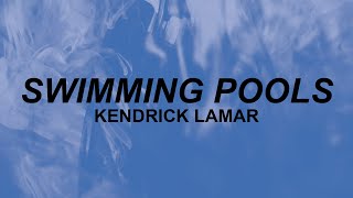 Kendrick Lamar  Swimming Pools lyrics  swimming pool full of liquor then you dive in  tiktok [upl. by Dorie]