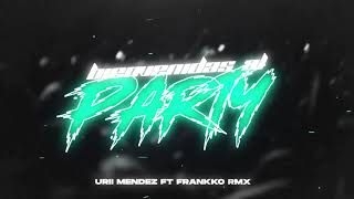 Bienvenidas Al Party  Urii Mendez Ft Frankko RMX [upl. by Ahsrav]