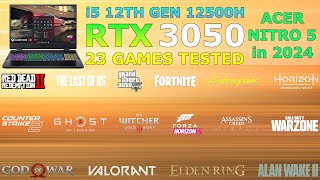 Acer Nitro 5  i5 12th Gen RTX 3050  Test in 23 Games in 2024 [upl. by Annael]