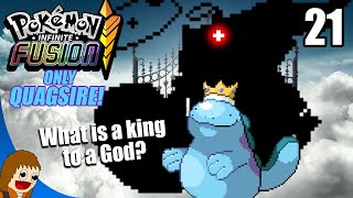 WHOS READY TO BECOME GOD  Pokemon Infinite Fusion Only Quagsire Run [upl. by Attelliw]