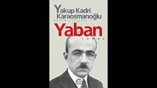 yaban yakupkadrikaraosmanoğlu part6 كتب YAKUP KADRİ KARAOSMANOĞLU 💛YABAN💛 PART 6 [upl. by Amling]