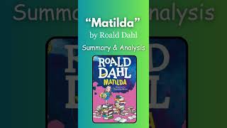 Matilda by Roald Dahl Summary amp Analysis AtoZSummary matilda roalddahl audiobook [upl. by Odeen]