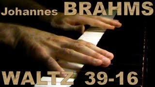 Johannes BRAHMS Op 39 No 16 Waltz [upl. by Khano]