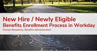 New HireNewly Eligible Benefits Enrollment Process in Workday [upl. by Drona]