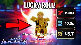 Showcasing Level 100 Evolved DIVINE Gilgamesh Lucky Roll  Anime Adventures Roblox [upl. by Reisman]