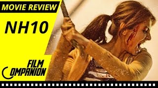 NH10 Full Movie  PUBLIC REVIEW [upl. by Jahncke]