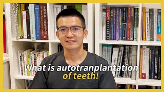 What is autotranplantation of teeth [upl. by Ilagam]