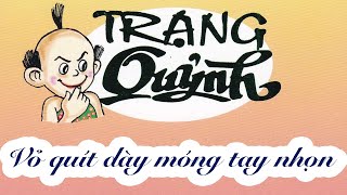 Trạng Quỷnh  Tập 41  Vỏ quít dày móng tay nhọn  Truyện Tranh [upl. by Ellednahc]