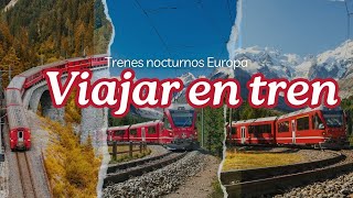 Guía para viajar en trenes nocturnos por Europa [upl. by Welcher]