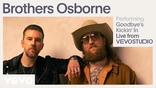 Brothers Osborne  Goodbyes Kickin In Live Performance  Vevo [upl. by Meadows]