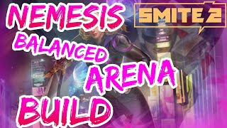 How To Build Nemesis For Arena In Smite 2 Balanced [upl. by Hamfurd642]