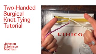 How to Tie a TwoHanded Surgical Knot for Wound Closures  JampJ MedTech [upl. by Dream]