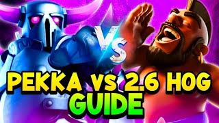 ULTIMATE Pekka Bridgespam vs Hog 26 Guide  Clash Royale [upl. by Deste342]