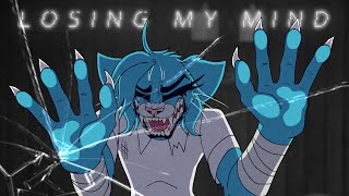 Losing My Mind  animation meme  Claws of Rage [upl. by Czarra90]