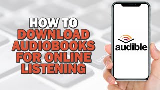 How to Download Audiobooks for Offline Listening Quick Tutorial [upl. by Efthim]