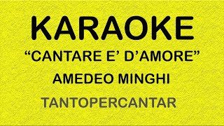 CANTARE E DAMORE Amedeo Minghi KARAOKE [upl. by Martreb38]