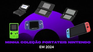 MINHA COLEÇÃO DE PORTÁTEIS NINTENDO EM 2024 [upl. by Scarito174]