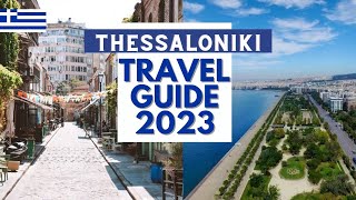 Thessaloniki Travel Guide  Best Places and Things to do in Thessaloniki Greece in 2023 [upl. by Euqnimod]