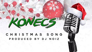 Konecs  Christmas Song Prod DJ Noiz [upl. by Naehs]