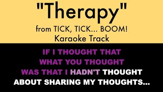 quotTherapyquot from tick tick BOOM  Karaoke Track with Lyrics on Screen [upl. by Vig]