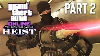 New DIAMOND CASINO HEIST Part 2 GTA 5 Online Heists DLC [upl. by Ynnoj870]