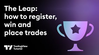 The Leap How to Register Win and Place Trades in the Competition [upl. by Aidnac]