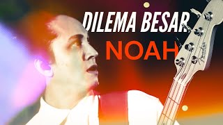 NOAH  Dilema Besar  Bass Cover by Boy Tondo [upl. by Cenac540]