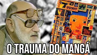 O TRAUMA DO MANGÁ [upl. by Tobias]