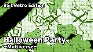 Halloween Party Multiverse ChipTune Ver 할로윈 파티 멀티버스 칩튠 버전 [upl. by Apoor601]