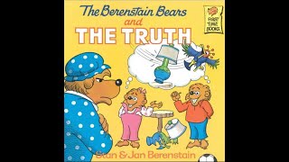 The Berenstain Bears and the Truth  Read Aloud [upl. by Accalia]