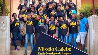 Missão Calebe  União Nordeste de Angola [upl. by Yule]