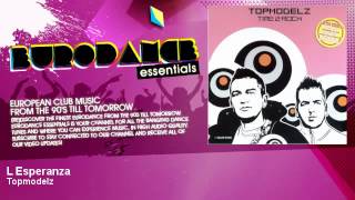 Topmodelz  L Esperanza  Eurodance Essentials [upl. by Noelani]