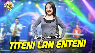 Titeni Lan Enteni  SHINTA ARSINTA OFFICIAL LIVE LION MUSIC [upl. by Hodgkinson29]