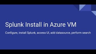 How to Install Splunk in an Azure VM Complete guide for configuration of SIEM tool in Ubuntu 2004 [upl. by Aile]