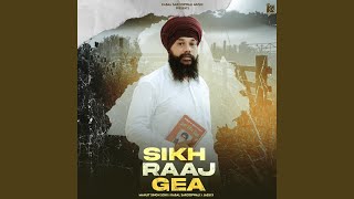 Sikh Raaj Gea [upl. by Debor904]