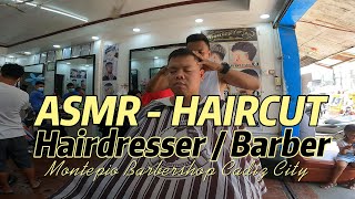 ASMR HAIRCUT  Hairdresser  Barber at Montepio Barber Shop Cadiz City [upl. by Nylrehs]